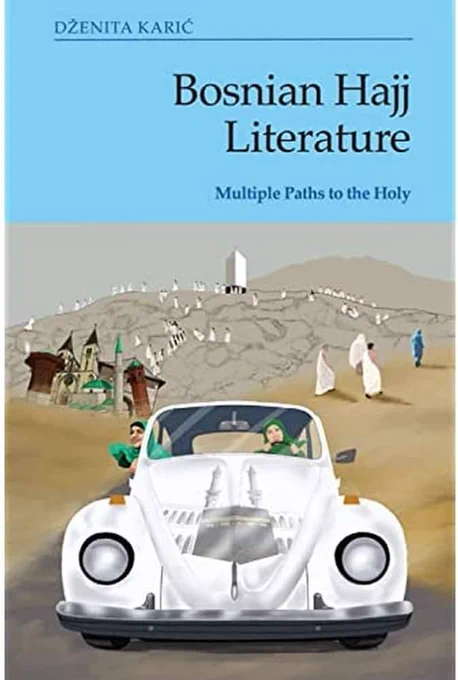 book cover for Bosnian Hajj Literature: Multiple Paths to the Holy