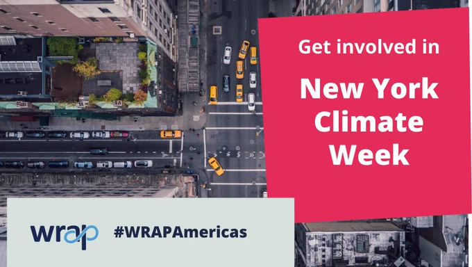 Image of aerial shot of New York Streets with a red graphic stating 'Get involved in New York Climate Week', WRAP logo and #WRAPAmericas