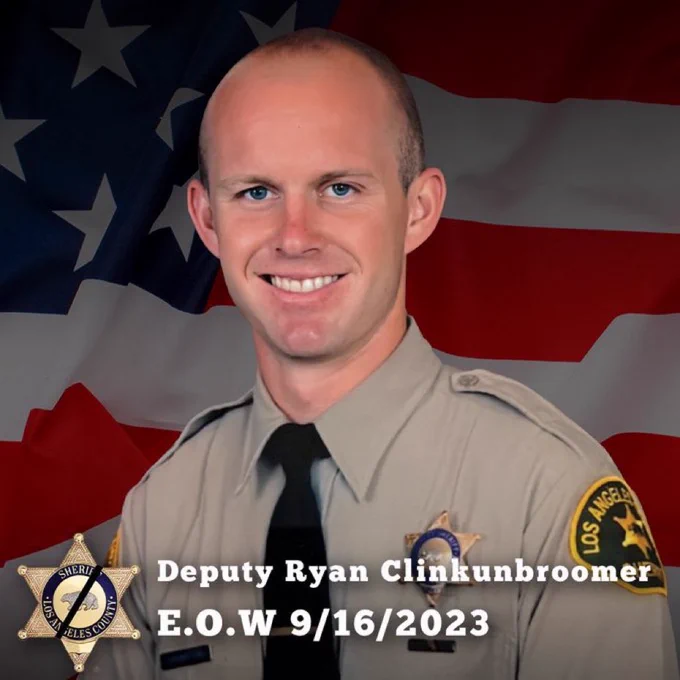 LACO Sheriff Deputy tragically killed in the like of duty. Deputy Ryan Clinkunbroomer