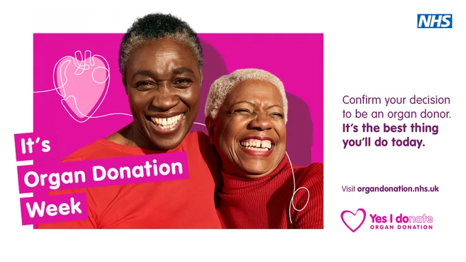 A graphic shows 2 smiling women next to an illustration of a heart and text saying: 'It's Organ Donation Week'. On the right is further text saying: 'Confirm your decision to be an organ donor. It's the best thing you'll do today.'