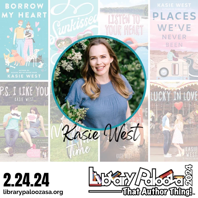 background of Kasie West book covers overlayed with a photo of the author smiling. Below is the LibraryPalooza24 logo and text that reads "2.24.24 librarypaloozasa.org"