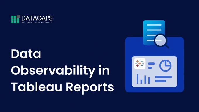 Data Observability in your Tableau Reports | Datagaps Blog