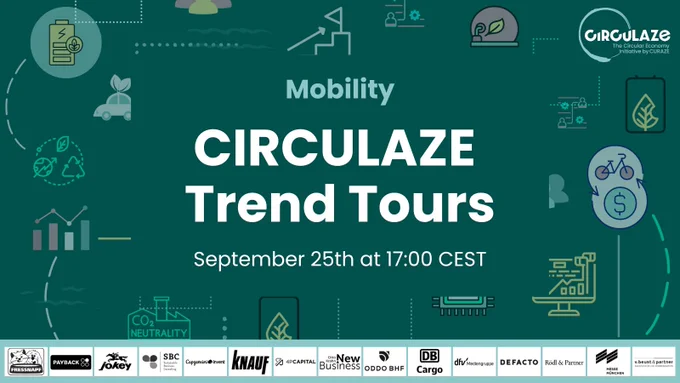 Mobility
CIRCULAZE Trend Tours
September 25th at 17:00 CEST