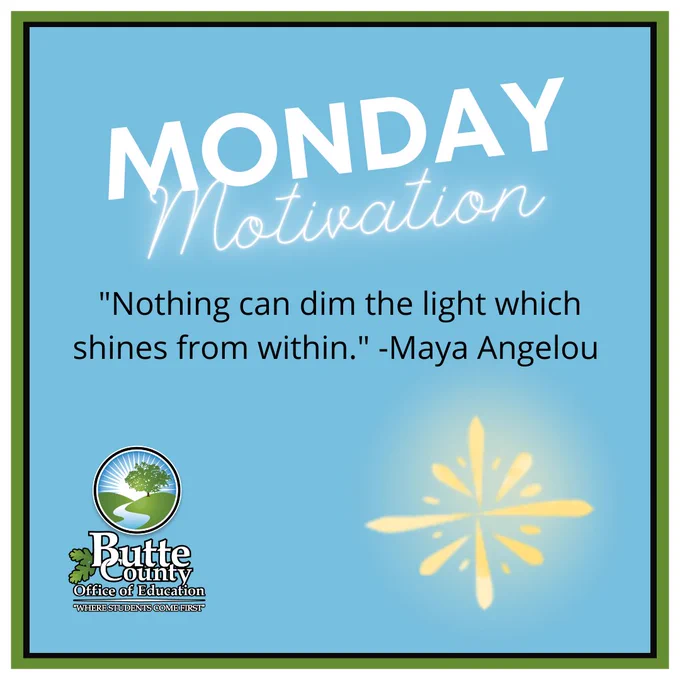 "Nothing can dim the light which shines from within." -Maya Angelou