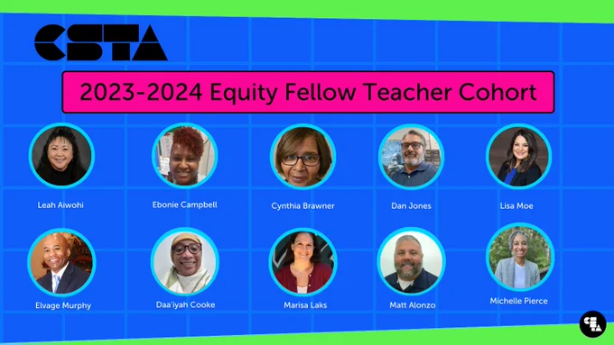 Ten headshots of the CSTA Equity Fellow Teacher Cohorts are located on a blue background 
