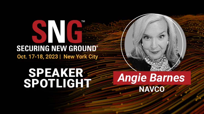SNG: Securing New Ground
Oct. 17-18, 2023, NYC
Speaker Spotlight: Angie Barnes, NAVCO