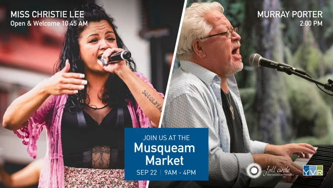 Miss Christie Lee and Murray Porter sing into microphones. The text reads, "join us at the Musqueam Market."