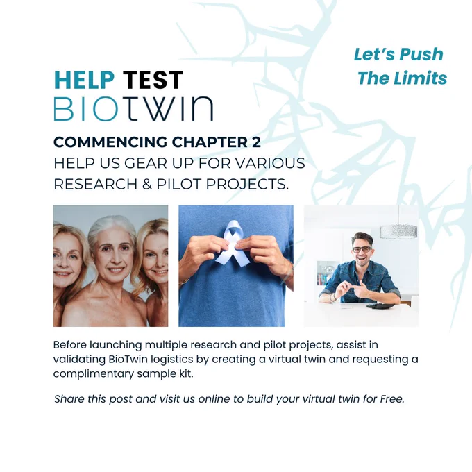 BioTwin is gearing up to launch several new projects across Canada and globally. In preparation for this, we would appreciate your assistance in testing our system before the launch. All you need to do is create a user account and place an order for your free starting kit to build your Virtual Twin. Although the features are limited at the moment, you will have the opportunity to participate in our upcoming research projects, which include oncology, allergy, diabetes, women's health, cardiology, and more.

If you've engaged with us in the past, a sincere thank you, we've updated our portal since and would love for you to look and order our newest sample kit.

If you believe in what we're doing and think someone might be interested, please share the message along.

Gratitude for your continued support.

https://portal.twinme.ai/auth/signup - Together in discovery.