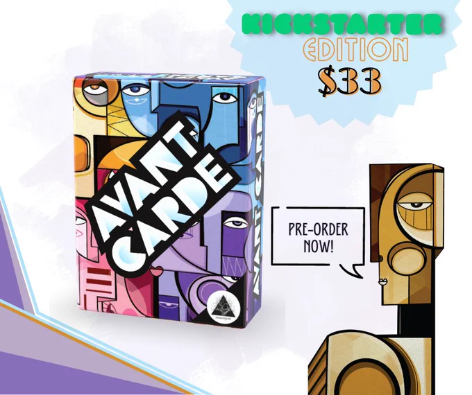 Image of the Avant Carde box with art and  captions "Pre-order now! Kickstarter Edition $33"