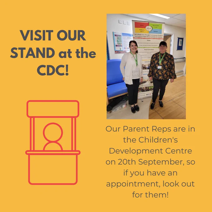 Square yellow image. Photo in top right of two of our parent reps smiling. Beneath the photo is text giving you the date and place. On the left bottom is a clip art of someone stood at a stall and above it in large grey text it reads "VISIT OUR STAND at the CDC!"