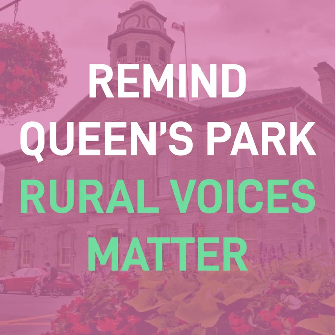 Remind Queen's Park Rural Voices Matter