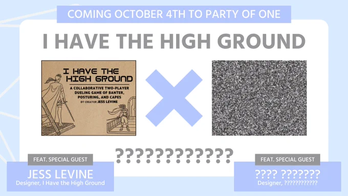 Coming October 4th to Party of One
I HAVE THE HIGH GROUND X ????????????

Feat. Special Guest
Jess Levine (Designer, I Have the High Ground)
&
???? ??????? (Designer, ????????????)