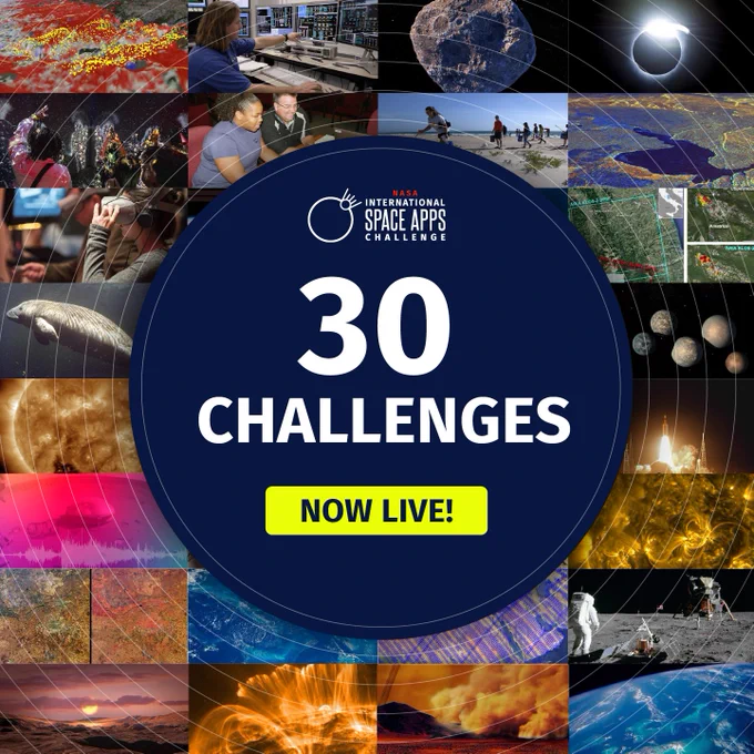a variety of nasa themed images as the background with a dark blue circle in the center with the space apps logo at the top center and "30 challenges" in white text and "now live" in blue text with a yellow background