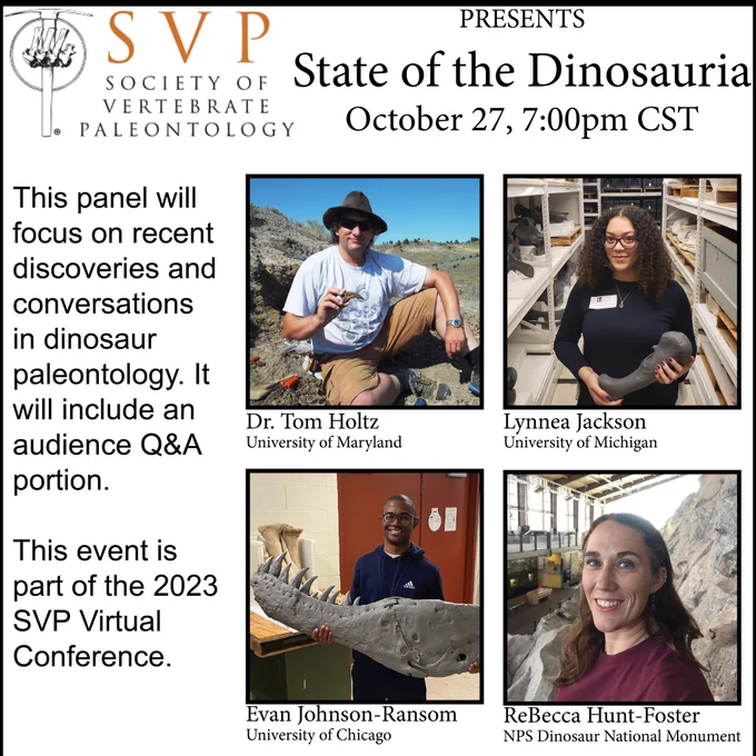 State of the Dinosauria discussion panel event for the SVP Virtual meeting. This event will take place on October 27th at 7:00pm Central Time. It will also include time for the panel to answer audience questions. 