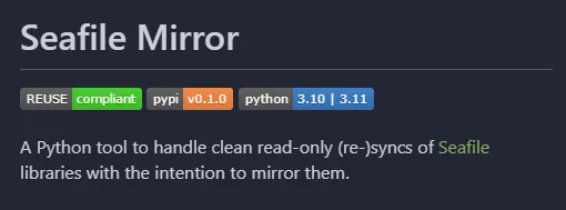 Screenshot from the Git repository: "Seafile Mirror: A Python tool to handle clean read-only (re-)syncs of Seafile libraries with the intention to mirror them."
