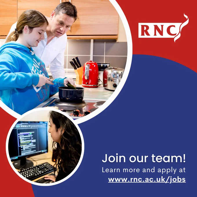 A graphic which shows a staff member overseeing a student who has a saucepan on the hob and a second photo of a student using accessible technology on her screen. The RNC logo is in the top right corner and text reads: Join our team! Learn More and apply at www.rnc.ac.uk/jobs