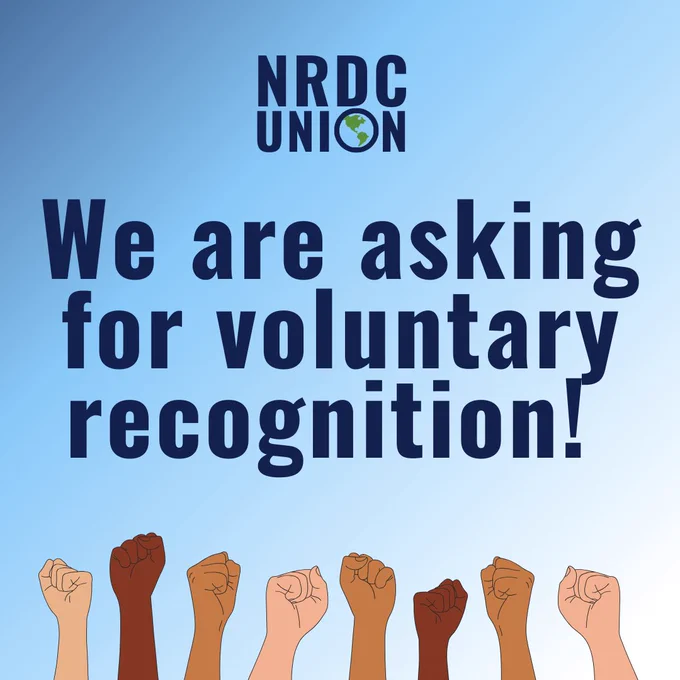 NRDC Union: We are asking for voluntary recognition! 
