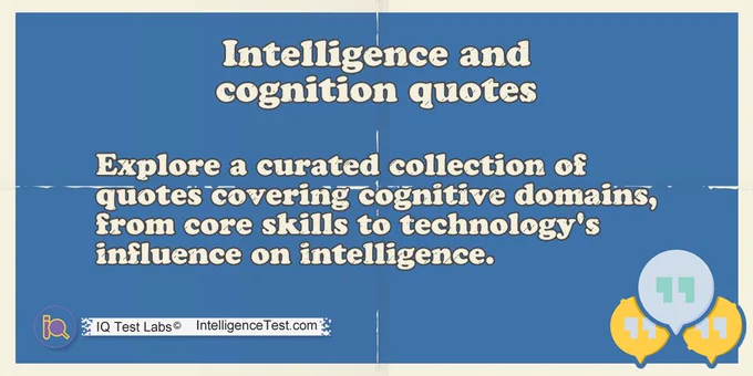 Intelligence and cognition quotes directory