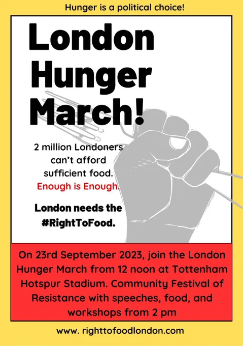 London Right to Food march, 12pm, Tottenham Hotspur Stadium then to Tottenham Green at 1pm for a community festival.