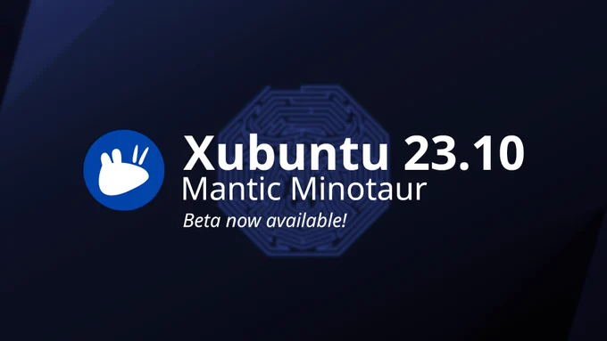 The Xubuntu icon is displayed with the text "Xubuntu 23.10 Mantic Minotaur Beta now available!". In the background is the Ubuntu 23.10 wallpaper turned blue.