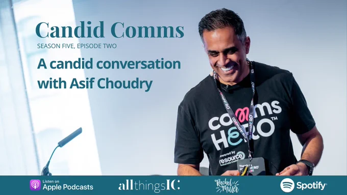 Candid Comms. A candid conversation with Asif Choudry.
