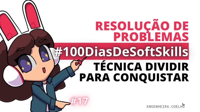 Resolução de problemas
#100DiasDeSoftSkills 