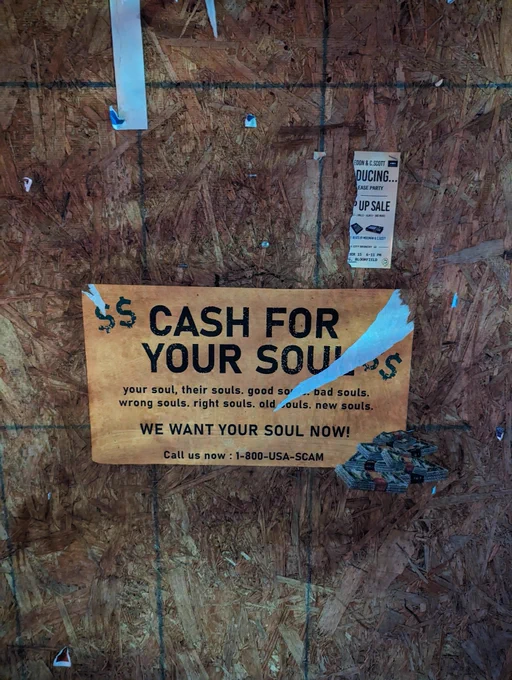 Sign that says "Cash for your souls" in the same vein as "cash for your car/house".