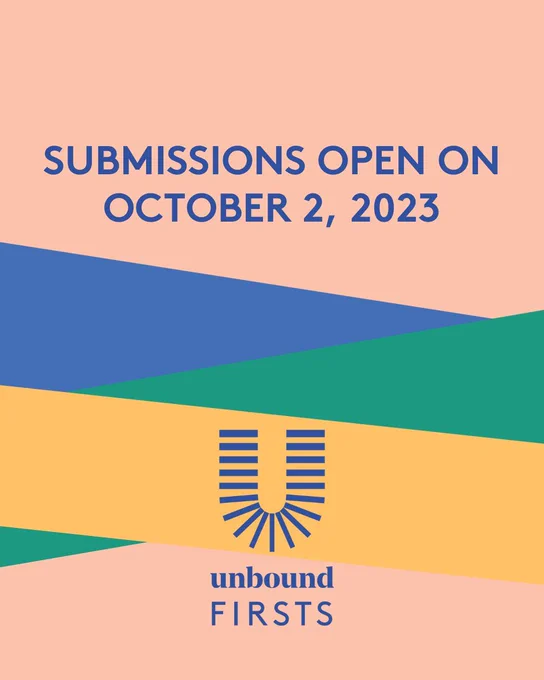 colourful graphic with the Unbound Firsts logo and the text 'Submissions Open on October 2, 2023'