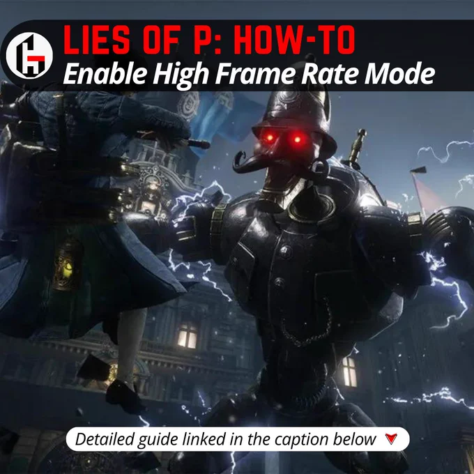 How to Enable High Frame Rate Mode in Lies of P - GamesHorizon - Gaming News, Gaming Features, Gaming Guides and much more on Video Games