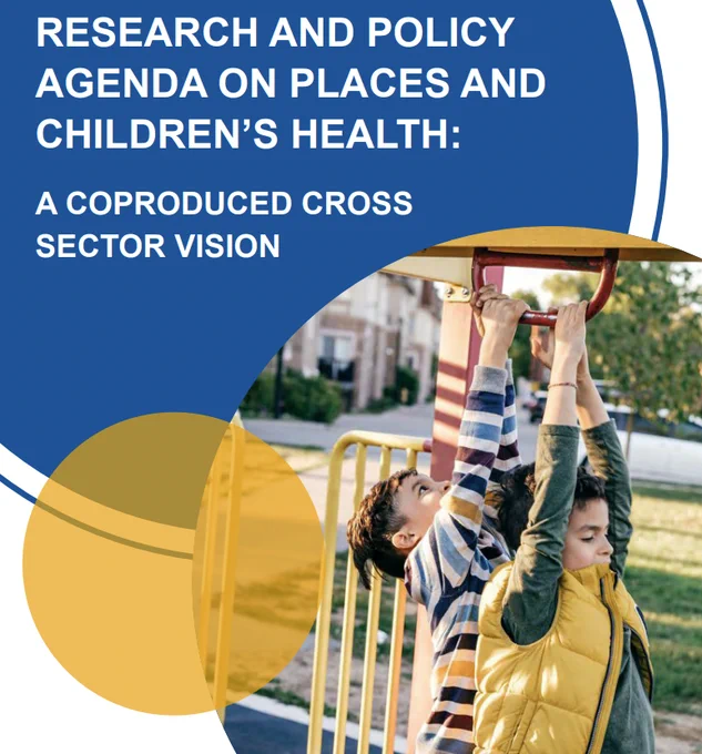 Research and Policy Agenda on Places and Children's Health