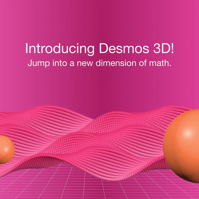 Design asset with a three-dimensional wavy graph of points and spheres that reads "Introducing Desmos 3D! Jump into a new dimension of math." 
