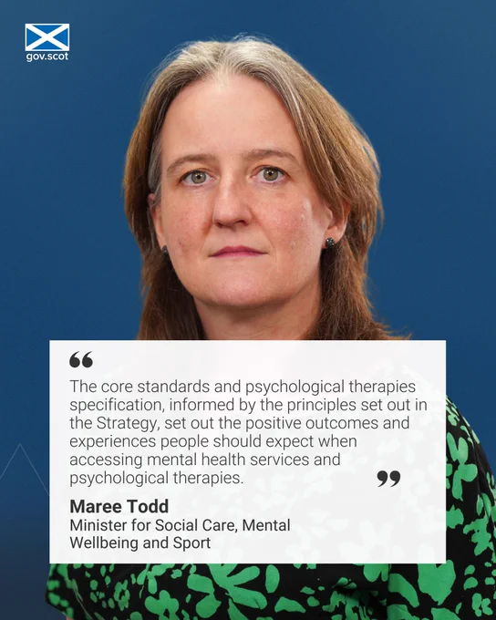 The core standards and psychological therapies specification, informed by the principles set out in the Strategy, set out the positive outcomes and experiences people should expect when accessing mental health services and psychological therapies. 
