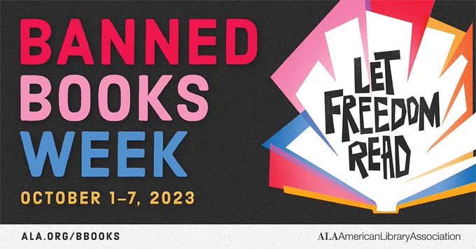 Facebook share: Banned Books Week, October 1-7, 2023. Let Freedom Read