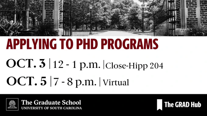 USC campus gates, graduate school logo, bookmark icon. Text: Applying to PHD Programs, Oct. 3, 12-1, Close-Hipp 204, Oct. 5, 7-8 p.m., virtual, The Grad Hub