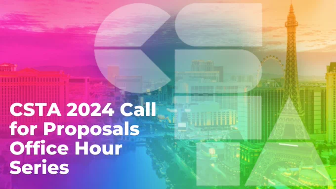 CSTA 2024 Call for Proposals Office Hour Series. Image of Las Vegas, Nevada.