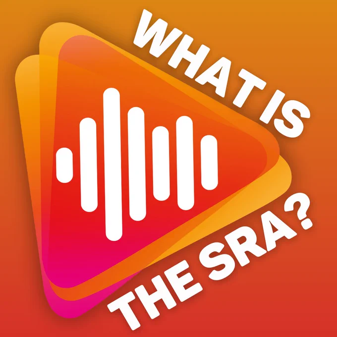 On an orange background is the SRA logo - overlapping orange and red-pink triangles with a white soundwave on top. Around the logo is the text "What is the SRA?"