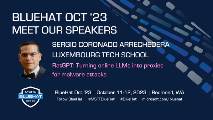 📣SPEAKER ANNOUNCEMENT📣

Our next #BlueHat speaker is Sergio Coronado Arrechedara @drscoronado from Luxembourg Tech School. Sergio is co-presenting a talk with Laura Plein titled "RatGPT: Turning online LLMs into proxies for malware attacks." 👏