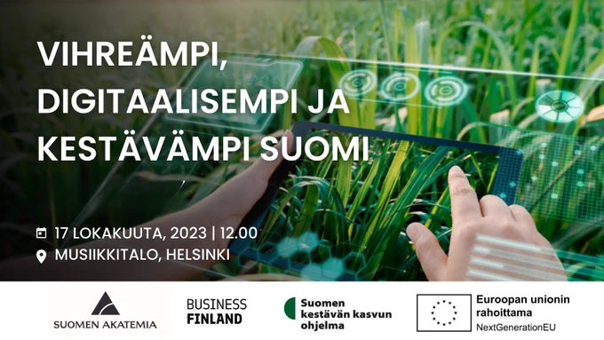 Tervetuloa tilaisuuteemme: Vihreämpi, digitaalisempi ja kestävämpi Suomi 17.10.!