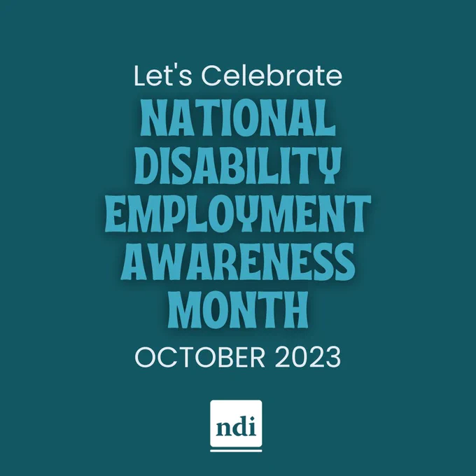 Four slides with dark blue backgrounds, teal titles and white text. Slide one: Let’s Celebrate National Disability Employment Awareness Month October 2023. The NDI logo is centered at the bottom of the slide. 