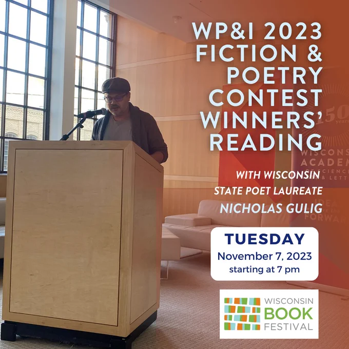 2023 Wisconsin People and Ideas Fiction and Poetry Contest Winners' Reading with Nicholas Gulig.

Wisconsin Book Festival. Central Library, Madison, Wisconsin on Tuesday, November 7 at 7 pm.