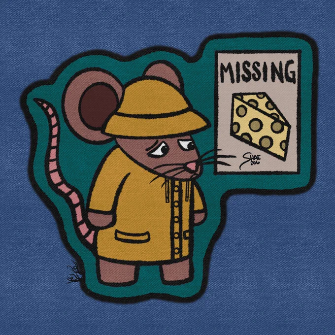 Drawing of a mouse standing in front of a missing cheese poster. Drawn to look like a patch on a jacket.