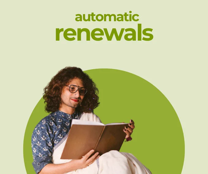Stock photo of a person with curly dark hair, glasses, lipstick and a light beard wearing a sari reads a book in a seated position. Text reads: automatic renewals.
