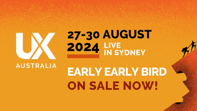 UX Australia 2024 launch. 27 - 30 August, 2024.