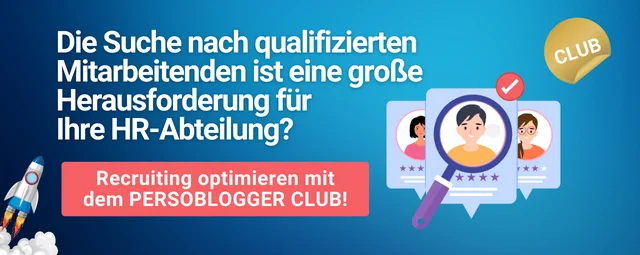 HR-Weiterbildung mit Schwerpunkt Recruiting und Personalgewinnung: der PERSOBLOGGER CLUB