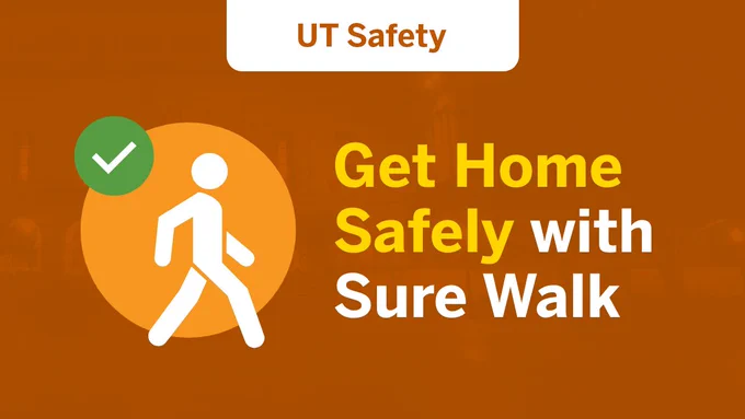 U.T. Safety. Get home safely with U.T. Night Rides.