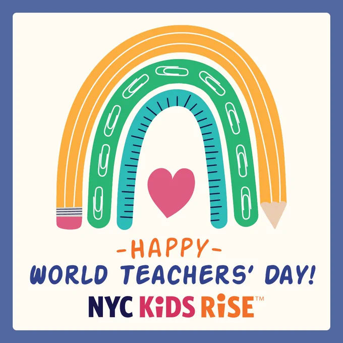 Graphic with text: "Happy World Teachers' Day! NYC Kids RISE"