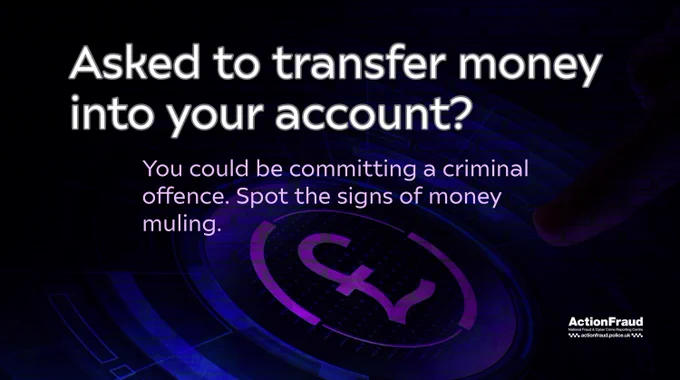 Text reads: Asked to transfer money into your account? You could be committing a criminal offence. Spot the signs of money muling.