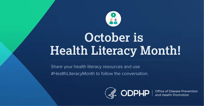 October is Health Literacy Month! Share your health literacy resources and use #HealthLiteracyMonth to follow the conversation. Logo: Office of Disease Prevention and Health Promotion