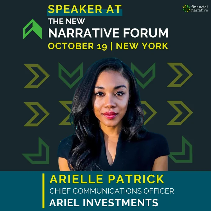 ✨ New Speaker Alert @ #TheNewNarrativeForum ✨

Arielle Patrick, CCO of Ariel Investments will be sharing her insights on Financial Storytelling’s Next Era alongside speakers Alyssa Gilmore of Bloomberg, David Blackburn of ProShares, and moderator James Endersby (FMRS) of Opinium.
Grab your ticket (fair warning - there are only 5 non-member tickets available!) and join the conversation 👉https://lnkd.in/gHTMHmGv