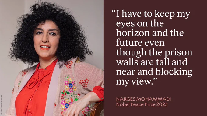 Picture of Narges Mohammadi. Next to it is a burgundy coloured text box with the quote: "I have to keep my eyes on the horizon and the future even though the prison walls are tall and near and blocking my view."